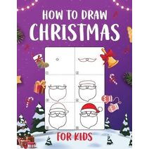 How to Draw Christmas for Kids