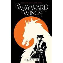 Wayward Wings (Dragons of Sinuation)
