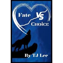 Fate vs Choice
