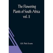 Flowering Plants of South Africa; vol. 2