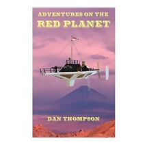 Adventures on the Red Planet