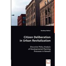 Citizen Deliberation in Urban Revitalization