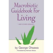 Macrobiotic Guidebook for Living