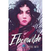 Ebonwilde (Bloodleaf Trilogy)