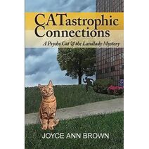 CATastrophic Connections (Psycho Cat and the Landlady Mystery)