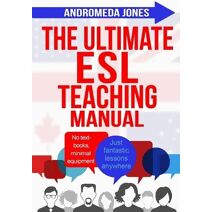 Ultimate ESL Teaching Manual (Ultimate ESL Teaching)