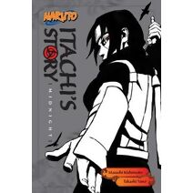 Naruto: Itachi's Story, Vol. 2 (Naruto Novels)