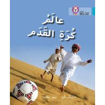 World of Football (Collins Big Cat Arabic Reading Programme)