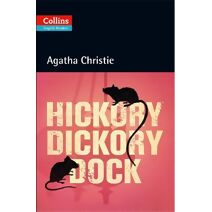 Hickory Dickory Dock (Collins Agatha Christie ELT Readers)