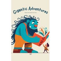 Gigantic Adventures