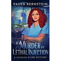 Murder by Lethal Injection (Hannah Kline Mystery)