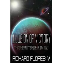 Illusion of Victory (Serenity Saga)