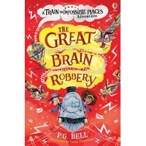 Great Brain Robbery (Train to Impossible Places Adventures)