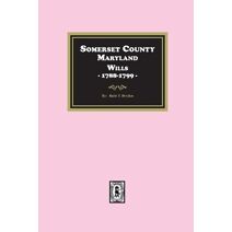 Somerset County, Maryland Wills, 1788-1799