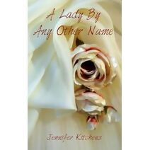Lady By Any Other Name