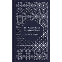 Narrow Road to the Deep North and Other Travel Sketches (Penguin Pocket Hardbacks)
