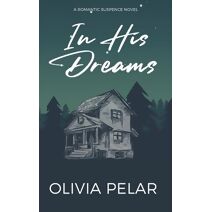 In His Dream (Dreams Duology)