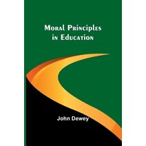 Moral Principles in Education