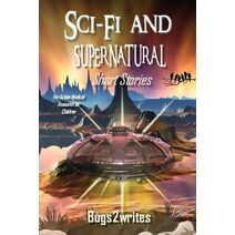 SCI FI AND SUPERNATURAL SHORT STORIES For A.M.RESEARCH