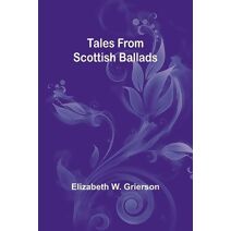 Tales From Scottish Ballads