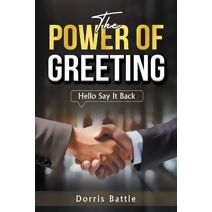 Power Of Greeting (Hello Say It Back)