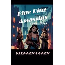 Blue Ring Assassins - 1944 - 1945 (Blue Ring Assassins)