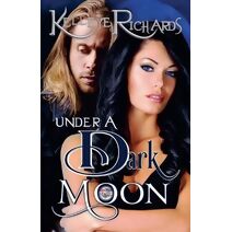 Under a Dark Moon (Bloodmoon & Magic)