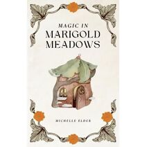 Magic in Marigold Meadows