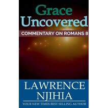 Grace Uncovered