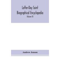 Latter-Day Saint biographical encyclopedia