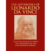 Notebooks of Leonardo da Vinci (Arcturus Deluxe Reference Library)