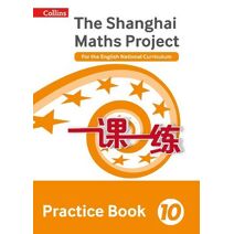 Practice Book Year 10 (Shanghai Maths Project)