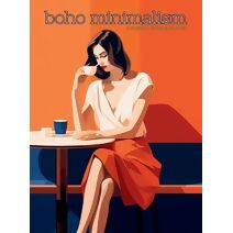 Boho Minimalism - A Fashion Coloring Book (Fashion Coloring for Teens and Adults)
