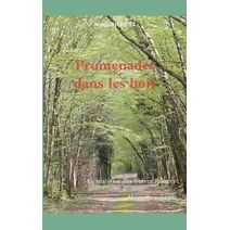 Promenades dans les bois