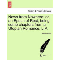 News from Nowhere (Fiction & Prose Literature)