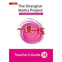 Teacher’s Guide 1B (Shanghai Maths Project)