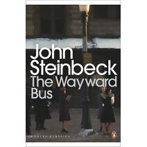 Wayward Bus (Penguin Modern Classics)