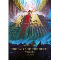 End and the Death: Volume I
