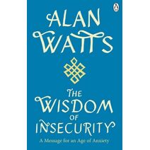 Wisdom Of Insecurity