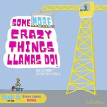 Some MORE Crazy Things Llamas Do (Crazy Llama)
