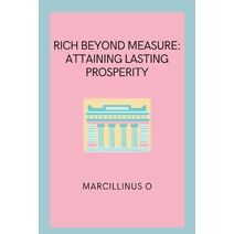 Rich Beyond Measure