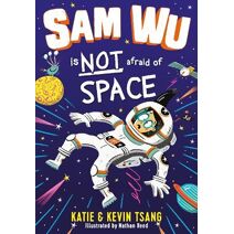Sam Wu is NOT Afraid of Space! (Sam Wu is Not Afraid)