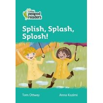 Splish, Splash, Splosh! (Collins Peapod Readers)