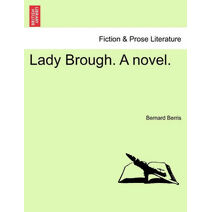 Lady Brough. a Novel.