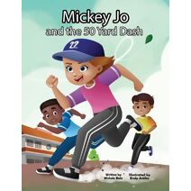 Mickey Jo and the 50 Yard Dash