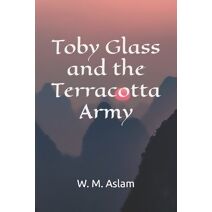 Toby Glass and the Terracotta Army