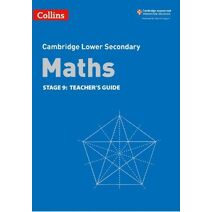 Lower Secondary Maths Teacher's Guide: Stage 9 (Collins Cambridge Lower Secondary Maths)