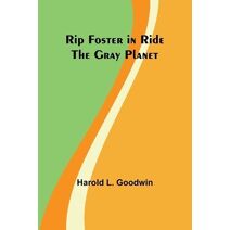 Rip Foster in Ride the Gray Planet