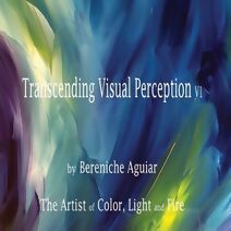 Transcending Visual Perception (Transcending Visual Perception)
