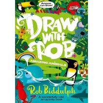 Draw With Rob: Amazing Animals